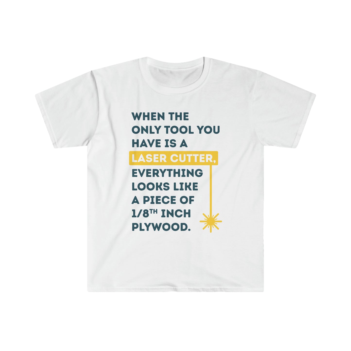 "Only Tool is a Laser" Shirt