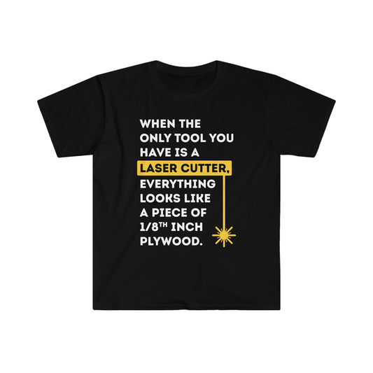 "Only Tool is a Laser" Shirt